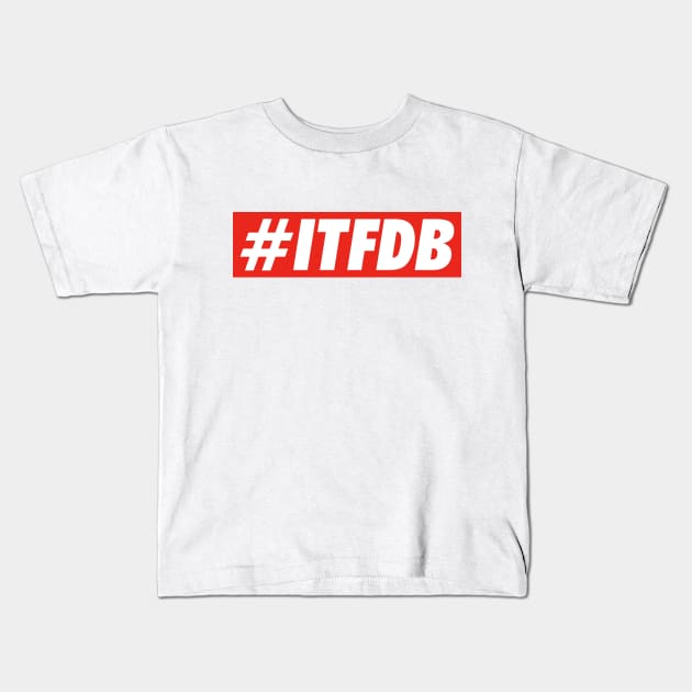 ITFDB, White and Red Kids T-Shirt by Niemand